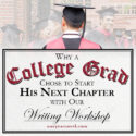 Why A College Grad Chose To Start His Next Chapter With Our Writing Workshop