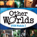 Module 2: Other Worlds