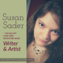 Susan Sader: Interview With A One Year Adventure Novel Writer & Artist